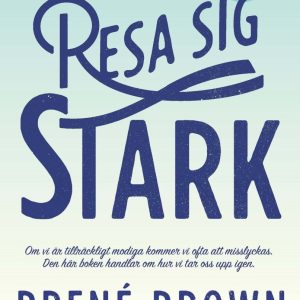 Resa sig stark