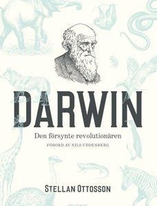 Darwin : Den försynte revolutionären