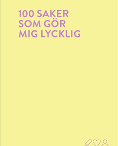 100 saker som gör mig lycklig