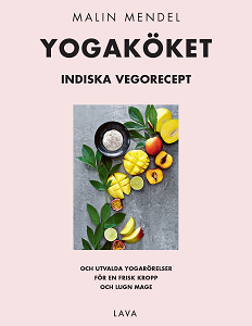 Yogaköket : indiska vegorecept