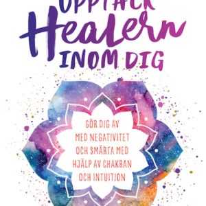 Upptäck healern inom dig