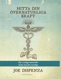 Hitta din övernaturliga kraft