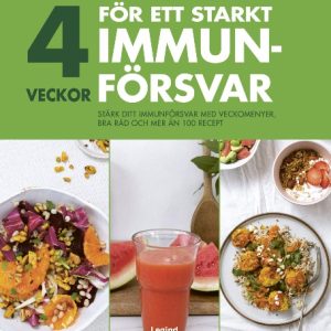 4 veckor för ett starkt immunförsvar