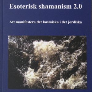 Esoterisk shamanism 2.0