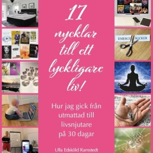 17 nycklar till ett lyckligare liv!