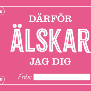 Därför älskar jag dig