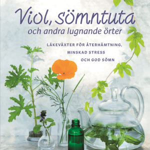 Viol, sömntuta och andra lugnande örter