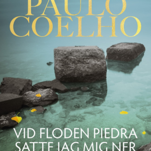 Vid floden Piedra satte jag mig ned och grät