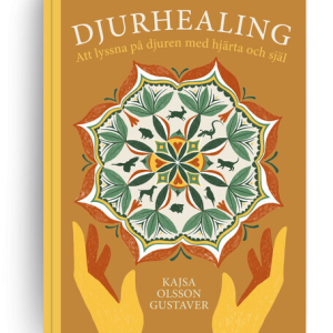 Djurhealing, att lyssna på djuren med hjärta & själ
