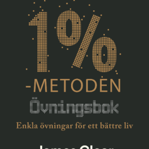 1%-metoden – Övningsbok : enkla övningar för ett bättre liv