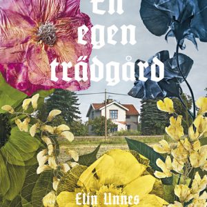 En egen trädgård