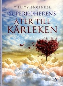 Superkoherens – åter till kärleken